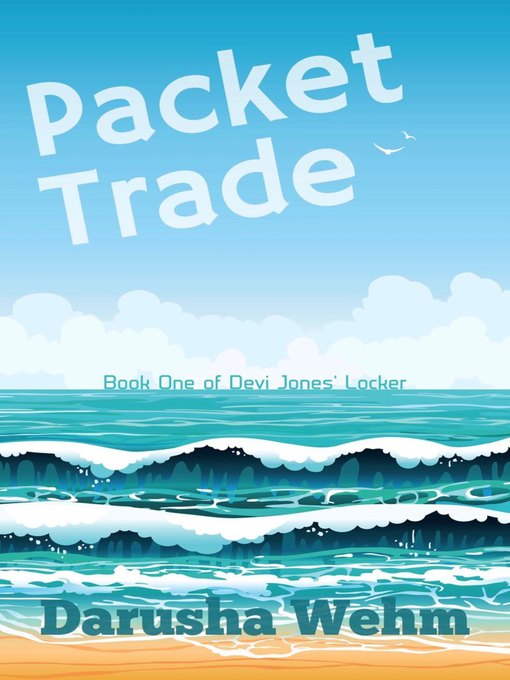 Title details for Packet Trade by Darusha Wehm - Wait list